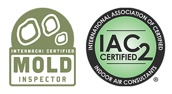 InterNACHI Certified Mold Inspector and Certified with the International Association of Certified Indoor Air Consultants